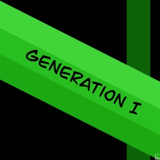 Generation I