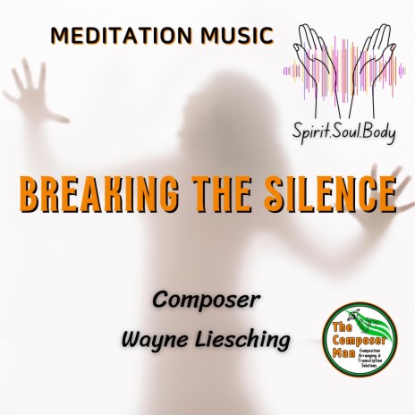 Breaking the Silence (Epic Meditation Music) | Boomplay Music
