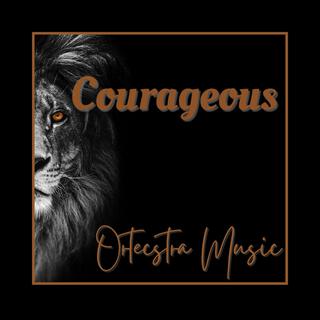 Courageous