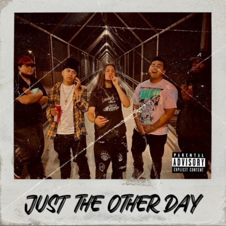 Just The Other Day | Boomplay Music