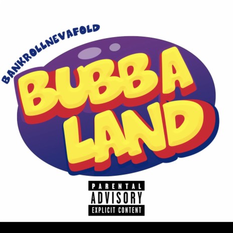 Bubba Land | Boomplay Music