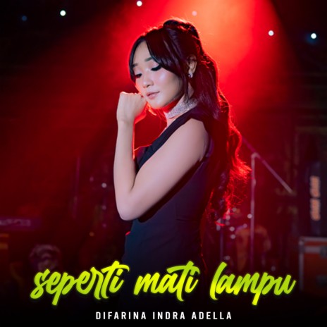 Seperti Mati Lampu | Boomplay Music