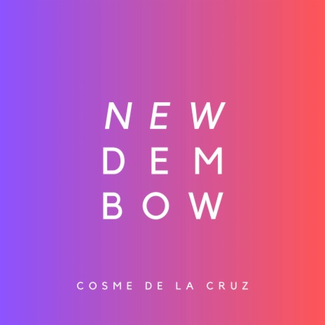 New Dembow | Boomplay Music