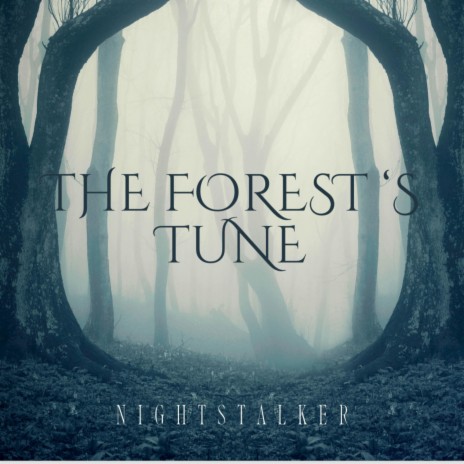 The Forest's Tune (Studio Version) | Boomplay Music