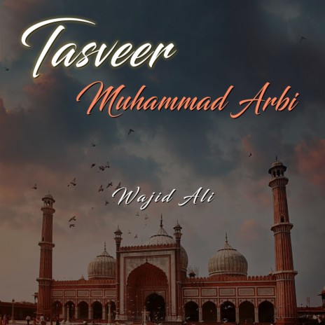 Tasveer Muhammad Arbi | Boomplay Music