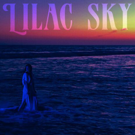 Lilac Sky | Boomplay Music