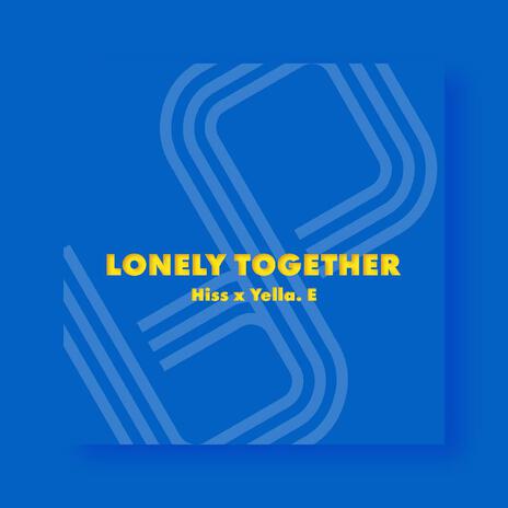 Lonely Together | Boomplay Music