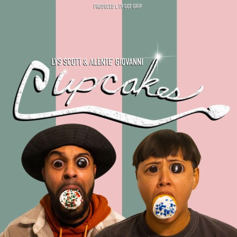 cupcakes ft. Alenté Giovanni | Boomplay Music
