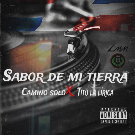 SABOR DE MI TIERRA (TITO LA LIRIKA X CAMINO SOLO) | Boomplay Music