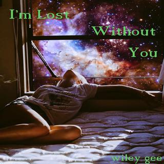 I'm Lost Without You