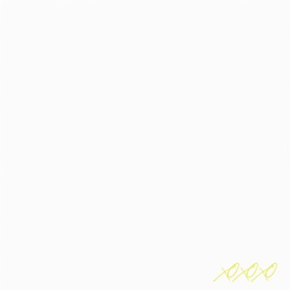 XOXOXO lyrics | Boomplay Music