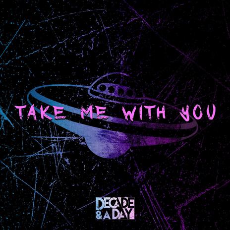 Take Me With You | Boomplay Music