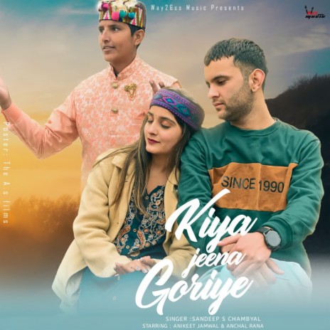 Kiya Jeena Goriye | Boomplay Music