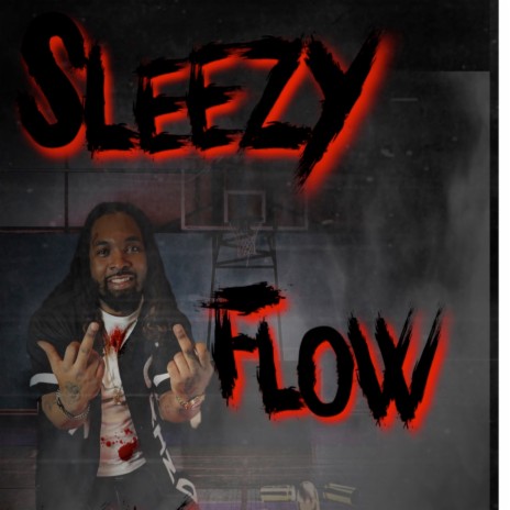 Sleezy Flow | Boomplay Music