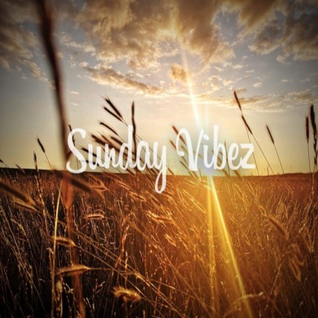 Sunday Vibez | Boomplay Music