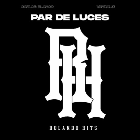Par de Luces ft. Carlos Blanco