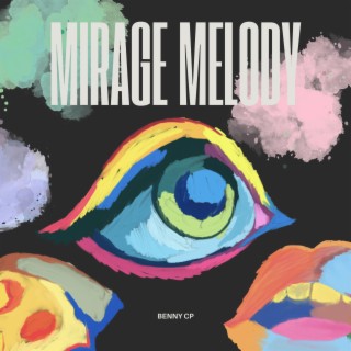 Mirage Melody