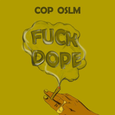 Fuck Dope | Boomplay Music