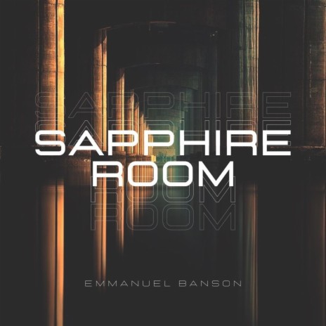 Sapphire Room (In This Place) ft. Daniel Uzor