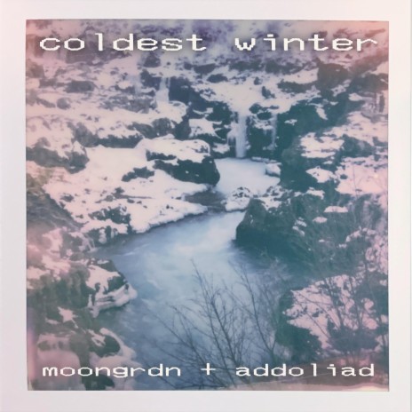 coldest winter ft. Addoliad | Boomplay Music