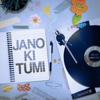 Jano Ki Tumi