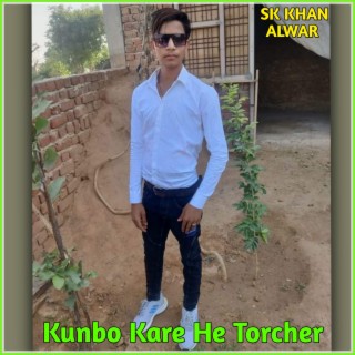 Kunbo Kare He Torcher