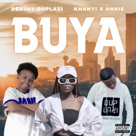 Buya ft. Khanyi & Annie | Boomplay Music