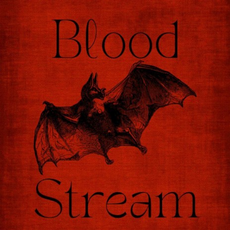 Blood Stream