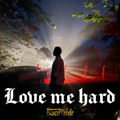 Love me hard | Boomplay Music