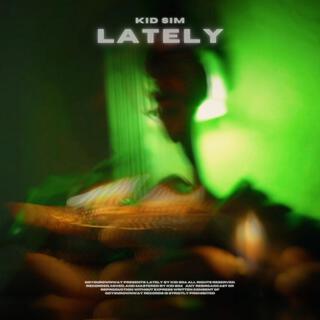 LATELY lyrics | Boomplay Music