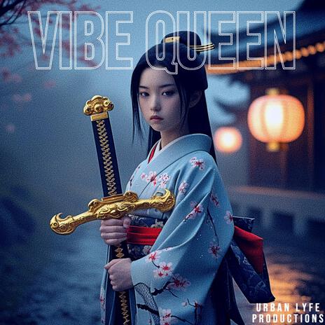 Vibe Queen | Boomplay Music