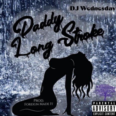 Daddy Long Stroke | Boomplay Music