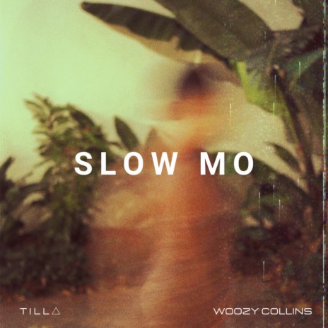 SLOW MO ft. Woozy Collins | Boomplay Music