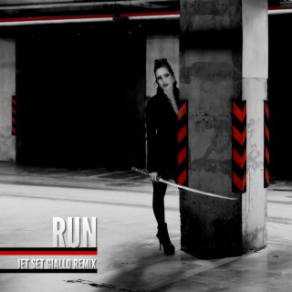 Run (Jet Set Giallo Remix) lyrics | Boomplay Music