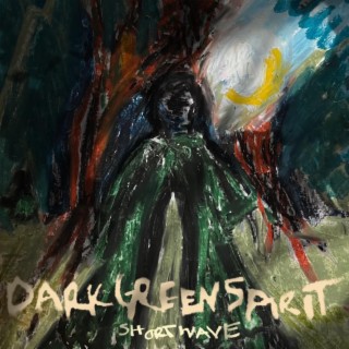 Dark Green Spirit lyrics | Boomplay Music