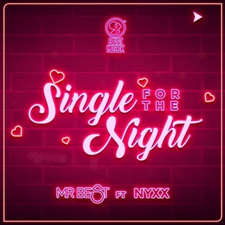 Single For The Night ft. Nyxx | Boomplay Music