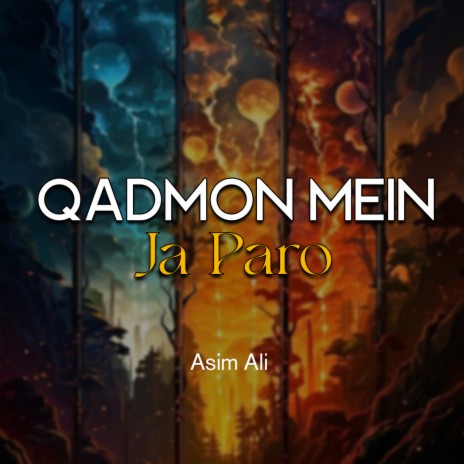 Qadmon Mein Ja Paro | Boomplay Music