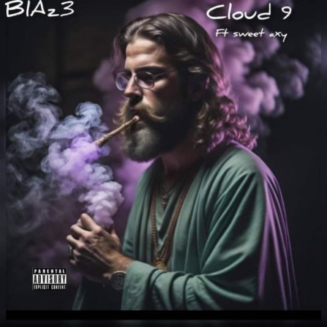 Cloud9 ft. BlAz3 & Sweet Axy | Boomplay Music