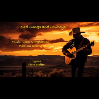 Sad Songs and Cowboys