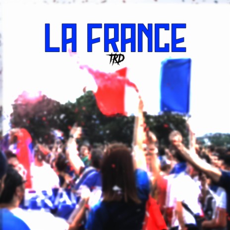 La France | Boomplay Music
