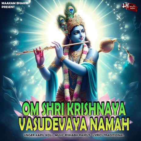 OM SHRI KRISHNAYA VASUDEVAYA NAMAH | Boomplay Music