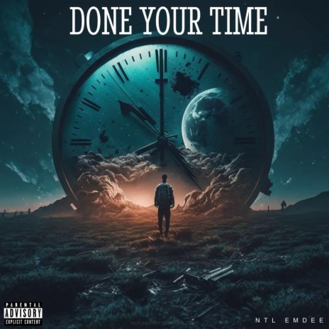 Done Your Time | Boomplay Music