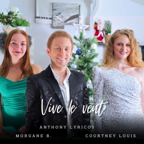 Vive Le Vent ft. Courtney Louis & Morgane B. | Boomplay Music