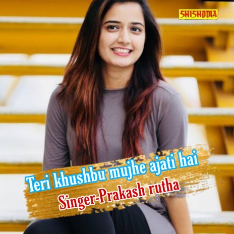 Teri Khushbu Mujhe Ajati Hai | Boomplay Music