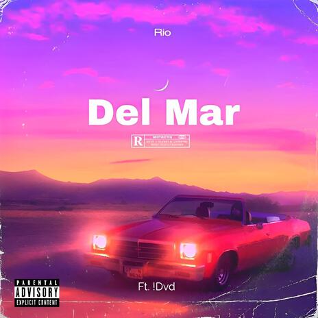 Del Mar ft. !Dvd | Boomplay Music