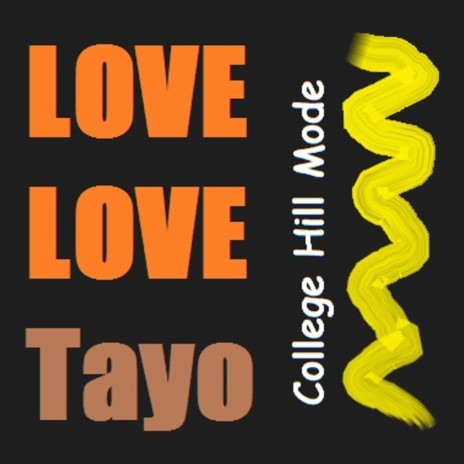 Love Love Tayo (College Hill Mode)