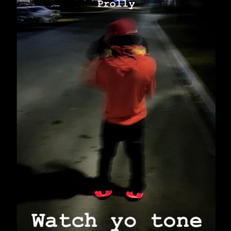 Watch yo tone