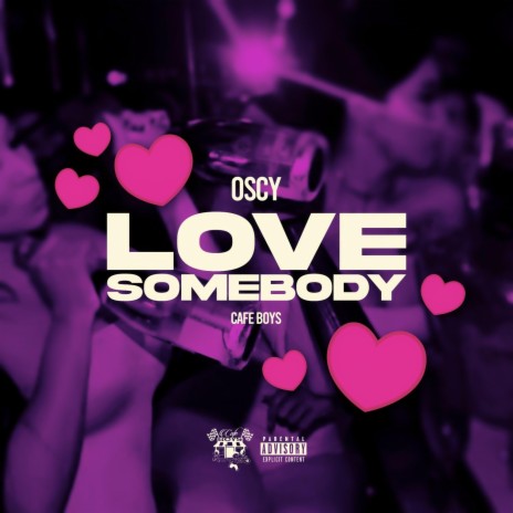 Love Somebody | Boomplay Music