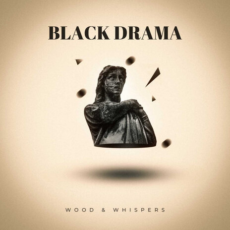 Black Drama | Boomplay Music