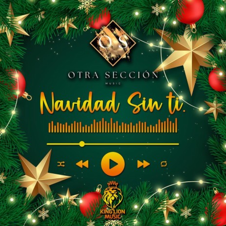 Navidad Sin ti ft. Otra Sección | Boomplay Music